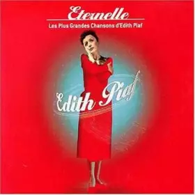 Couverture du produit · Eternelle - Les Plus Grandes Chansons D'Edith Piaf
