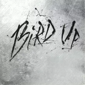 Couverture du produit · Bird Up (The Charlie Parker Remix Project...)