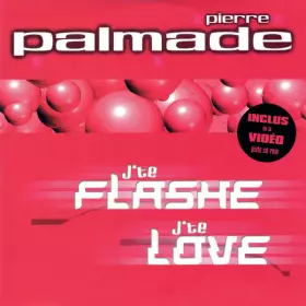 Couverture du produit · J'te Flashe, J'te Love