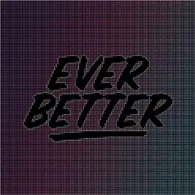 Couverture du produit · Ever Better