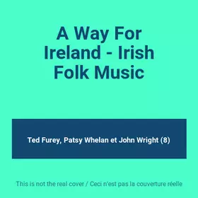 Couverture du produit · A Way For Ireland - Irish Folk Music