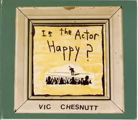 Couverture du produit · Is The Actor Happy ?