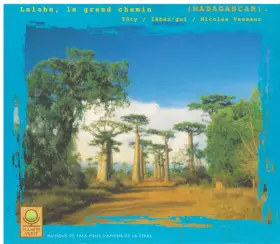 Couverture du produit · Lalabe, le grand chemin (MADAGASCAR)