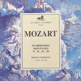 Couverture du produit · Symphonies Moyennes - No. 24 - 25 -29