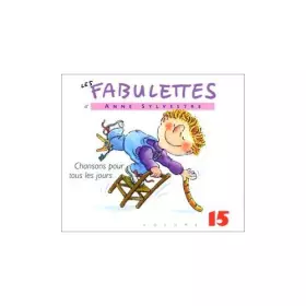 Couverture du produit · Les Fabulettes Chansons Pour Tous Les Jours Volume 15