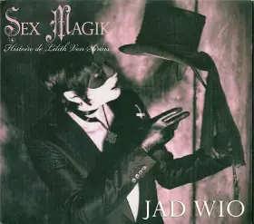 Couverture du produit · Sex Magik - Histoire De Lilith Von Sirius