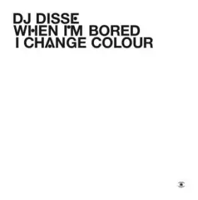 Couverture du produit · When I'm Bored I Change Colour