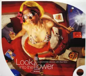Couverture du produit · Look Into The Flower (Trip On Psychedelic Grooves With Blue Note)