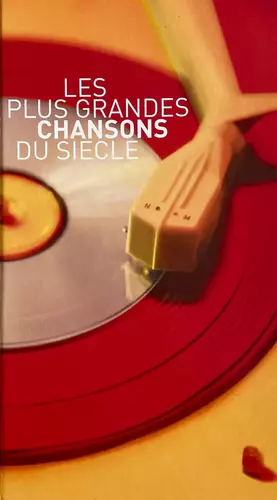 Couverture du produit · Les Plus Grandes Chansons Du Siècle
