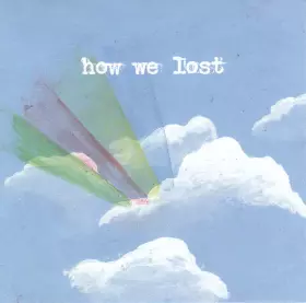 Couverture du produit · How We Lost