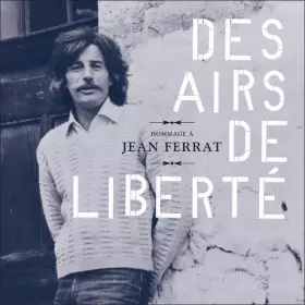 Couverture du produit · Des Airs de Liberté : Hommage à Jean Ferrat