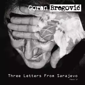 Couverture du produit · Three Letters From Sarajevo (Opus 1)