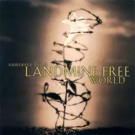 Couverture du produit · Concerts For A Landmine Free World