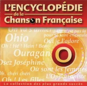Couverture du produit · L'Encyclopédie De La Chanson Française : O