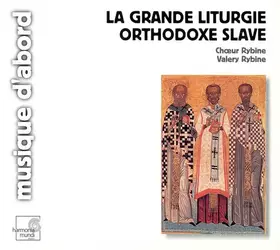 Couverture du produit · La Grande Liturgie Orthodoxe Slave