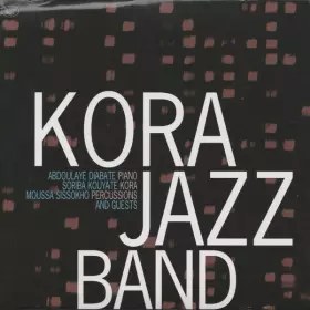 Couverture du produit · Kora Jazz Band And Guests