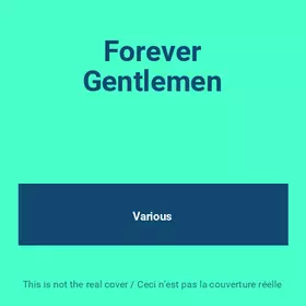 Couverture du produit · Forever Gentlemen