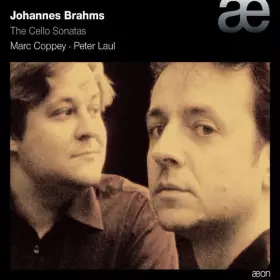 Couverture du produit · Johannes Brahms - The Cello Sonatas