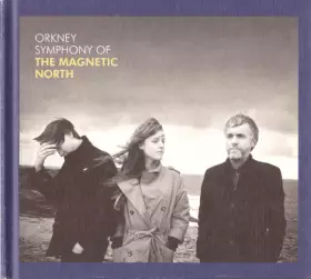 Couverture du produit · Orkney Symphony Of The Magnetic North