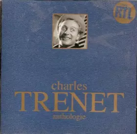 Couverture du produit · Charles Trenet Anthologie