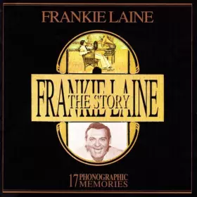 Couverture du produit · The Frankie Laine Story