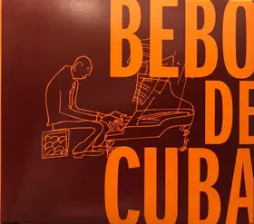 Couverture du produit · Bebo De Cuba 