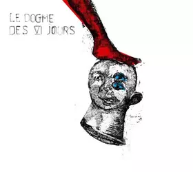 Couverture du produit · Le Dogme Des VI Jours