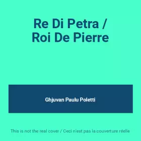 Couverture du produit · Re Di Petra / Roi De Pierre