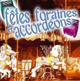 Couverture du produit · Fêtes Foraines Et Accordéons
