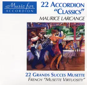 Couverture du produit · 22 Accordion "Classics" - 22 Grands Succes "Musette"