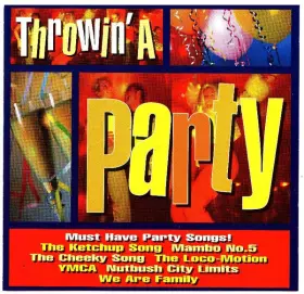 Couverture du produit · Throwin' A Party : Must Have Party Songs!