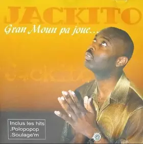 Couverture du produit · Gran Moun Pa Joue...