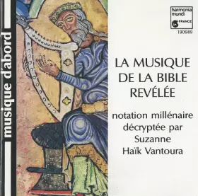 Couverture du produit · La Musique De La Bible Révélée (Notation Millénaire Décryptée Par Suzanne Haïk Vantoura)
