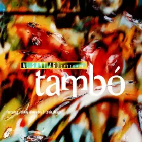 Couverture du produit · Al Santiago Presents Tambó Featuring Johnny Almendra & Louie Bauzo