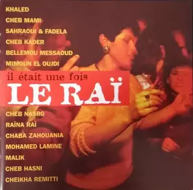 Couverture du produit · Il Était Une Fois Le Raï