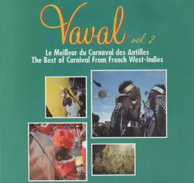 Couverture du produit · Vaval Vol. 2 -  Le Meilleur Du Carnaval Des Antilles