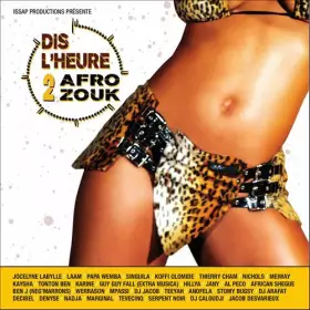 Couverture du produit · Dis L'Heure 2 Afro Zouk
