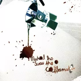 Couverture du produit · Screw The Coffeemaker