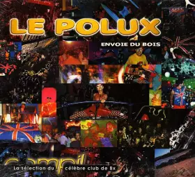 Couverture du produit · Le Polux Envoie Du Bois