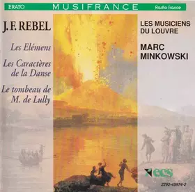 Couverture du produit · Les Elemens • Les Caractères De La Danse • Le Tombeau De M. Lully