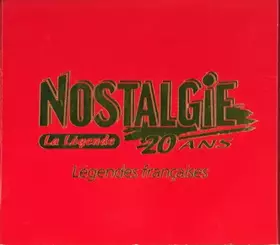 Couverture du produit · Nostalgie, La Légende, 20 Ans - Légendes Françaises