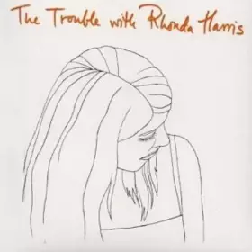 Couverture du produit · The Trouble With Rhonda Harris