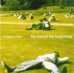 Couverture du produit · The End Of The Beginnings