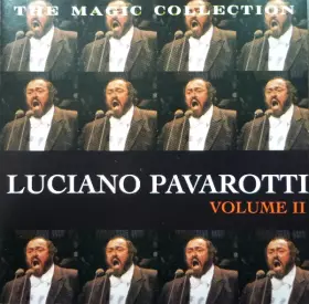 Couverture du produit · The Magic Collection - Luciano Pavarotti Volume II
