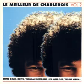 Couverture du produit · Le Meilleur De Charlebois Vol. 2
