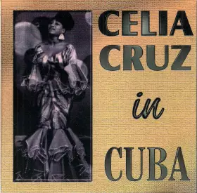 Couverture du produit · Celia Cruz In Cuba