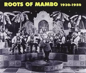 Couverture du produit · Roots Of Mambo 1930-1950