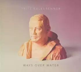 Couverture du produit · Ways Over Water