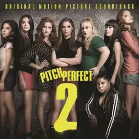 Couverture du produit · Pitch Perfect 2 - Original Motion Picture Soundtrack