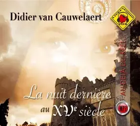 Couverture du produit · La Nuit Dernière Au XVe Siècle